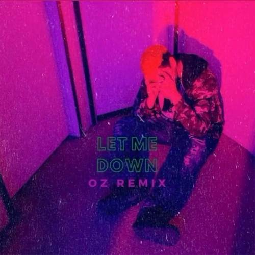 Let Me Down (Explicit)