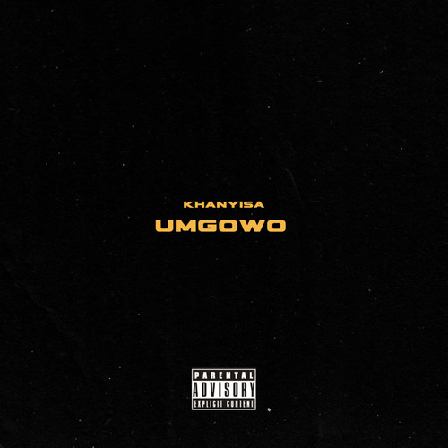 uMgowo (Explicit)