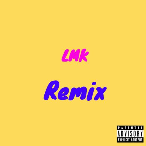 LMK Remix (feat. Raphstar Raphy) [Remix] [Explicit]