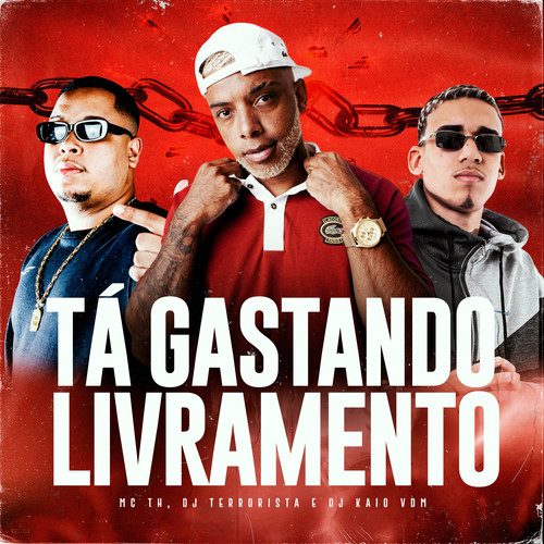 Tá Gastando Livramento (Explicit)