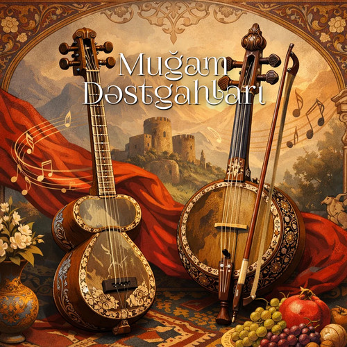 Muğam Dəstgahları