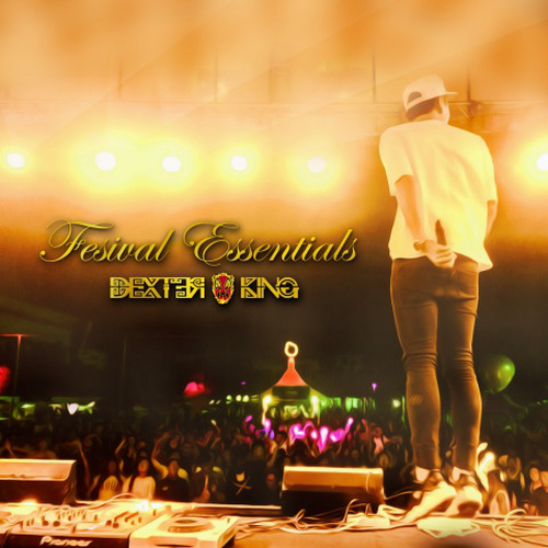 DEXTER KING's FESTIVAL ESSENTIALS