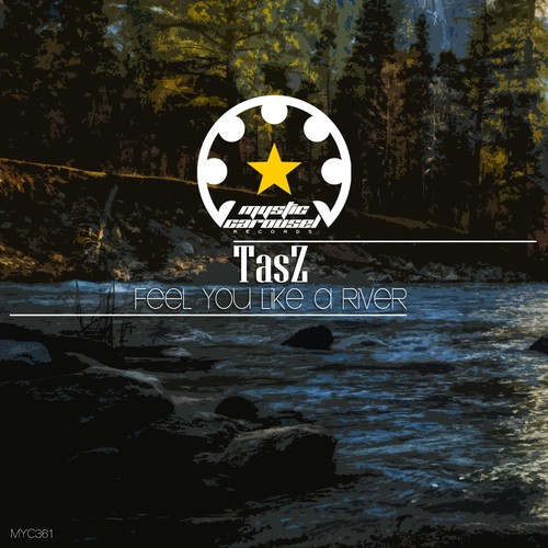 Feel You Like a River