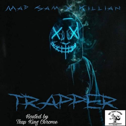 Trapper (feat. Killian & Mad Sam) [Explicit]