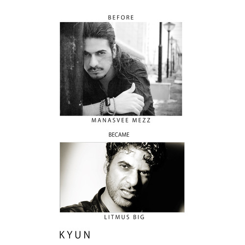 Before Manasvee Mezz became Litmus Big - Kyun