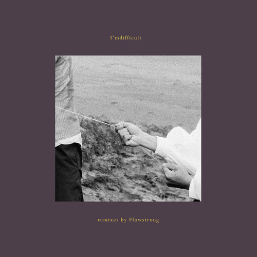 I'mdifficult: Remixes by Flowstrong