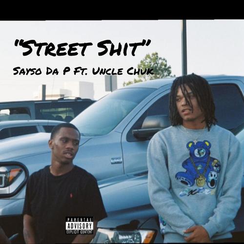 Street **** (feat. Sayso Da P) [Explicit]
