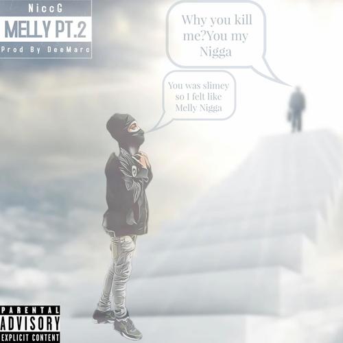 MELLY Pt. 2 (feat. Prod. By DeeMarc) [Explicit]