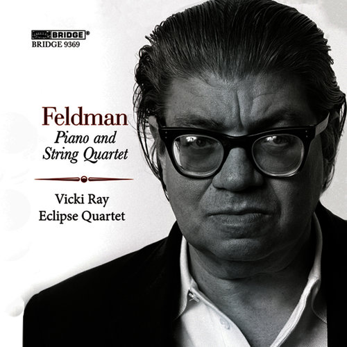 Morton Feldman: Piano and String Quartet