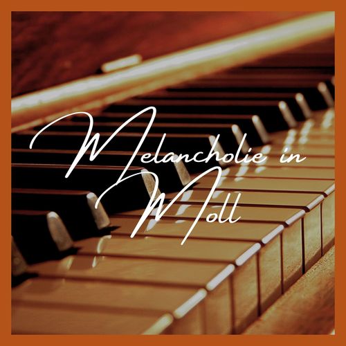 Melancholie in Moll: Sanfte Piano Musik