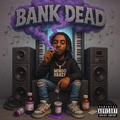 BANK DEAD (Explicit)