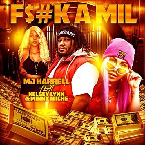 **** A Mil (feat. Minny Niiche & Kelsey Lynn) [Explicit]