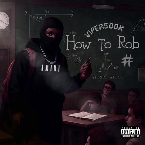 How to Rob (Explicit)