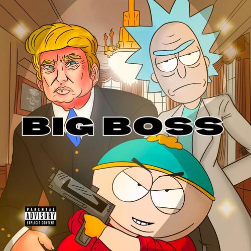 BIG BOSS (Explicit)