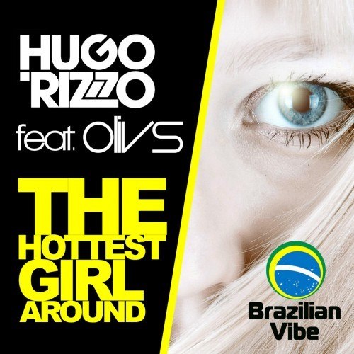 The Hottest Girl Around (Original Mix)