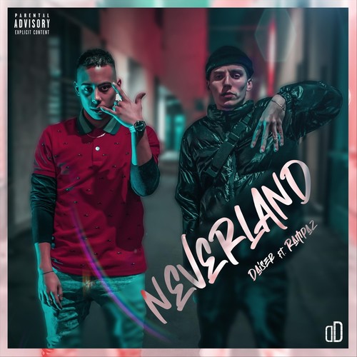 Neverland (feat. Rampaz) (Explicit)