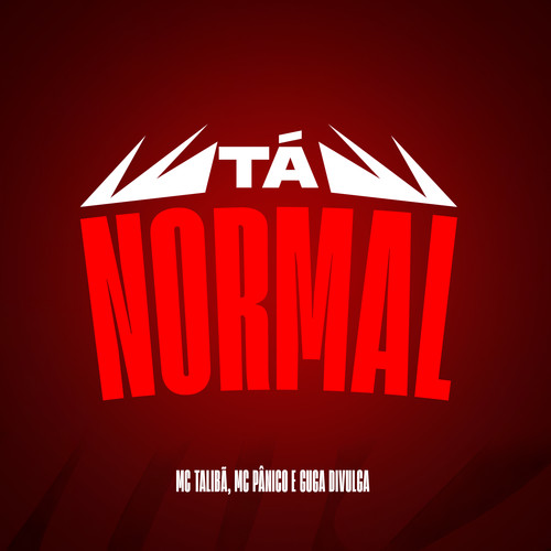 Tá Normal (Explicit)