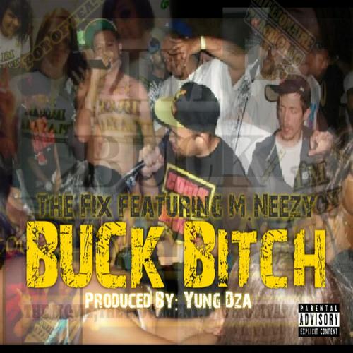 Buck ***** (feat. M.Neezy) [Explicit]