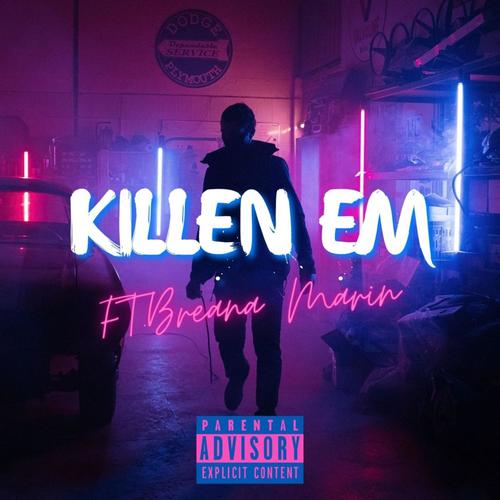 Killen Em (Explicit)