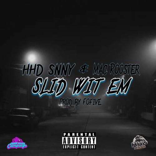 Slid wit em (feat. Mac rooster the pimp) [Explicit]