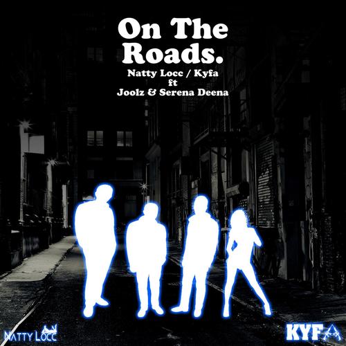 On The Roads (feat. Joolz & Serena Deena) [Explicit]