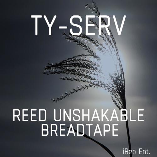 Tyserv Reed Unshakable Breadtape (Explicit)