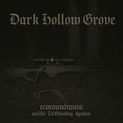 Dark Hollow Grove (Explicit)