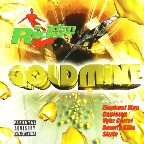 Riddim Rider Volume 10: Goldmine