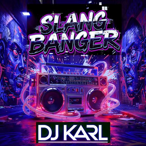 Slang Banger (Explicit)