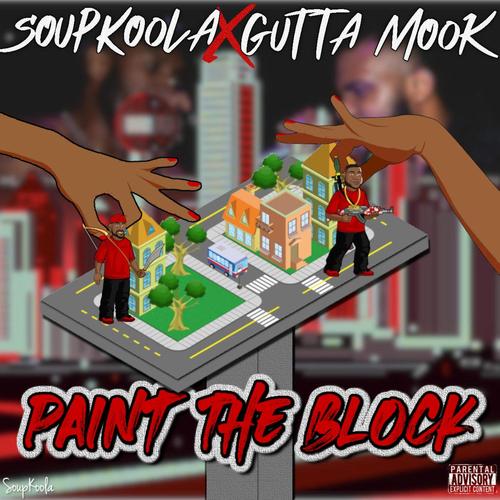 Paint The Block (feat. Gutta Mook) [Explicit]
