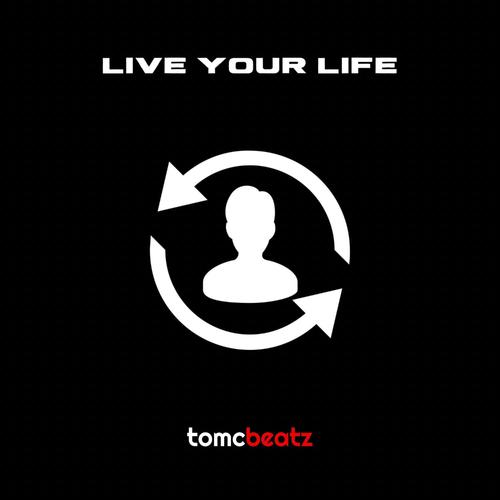 Live Your Life