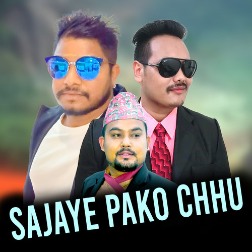 SAJAYE PAKO CHHU