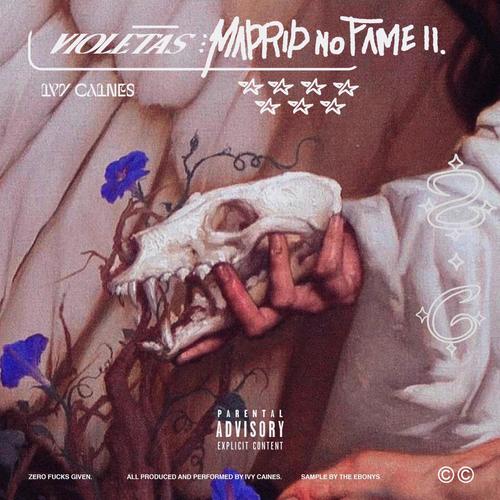VIOLETAS (MADRID NO FAME II) [Explicit]