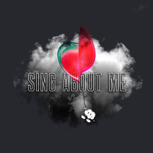 Sing about Me
