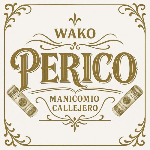 PERICO (LA BOLSITA) [Explicit]