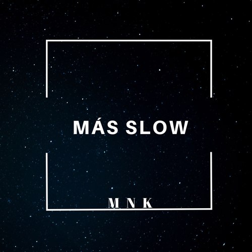 Más Slow