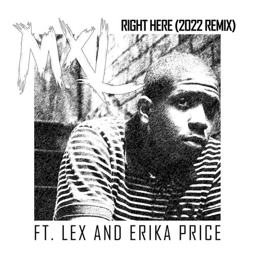 Right Here (2022 Remix) (feat. Lexus & Erika Price) [Explicit]