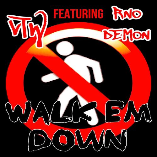 WALK EM DOWN (Explicit)
