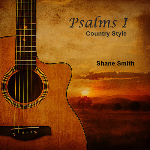 Psalm 23, the Lord Is My Shepherd (Country Style)