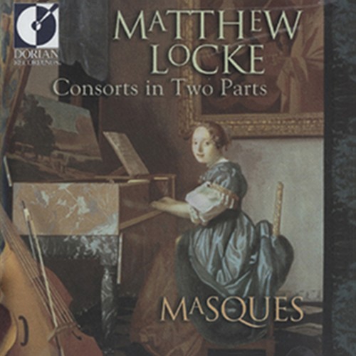 LOCKE, M.: Consorts in 2 Parts (Masques)