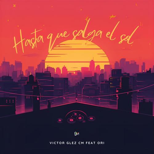 Hasta que salga el sol (feat. Ori) [Radio Edit]