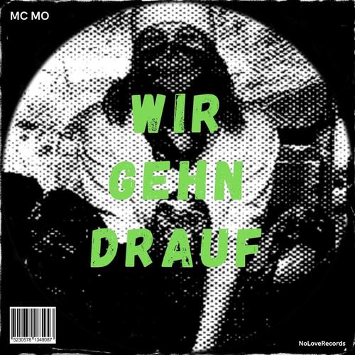 Wir gehn drauf