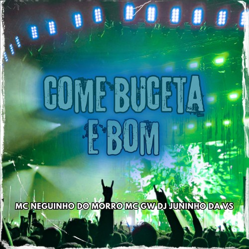COME BUCETA E BOM (Explicit)