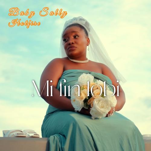 Mi Fin Lobi (feat. Baby Sally)