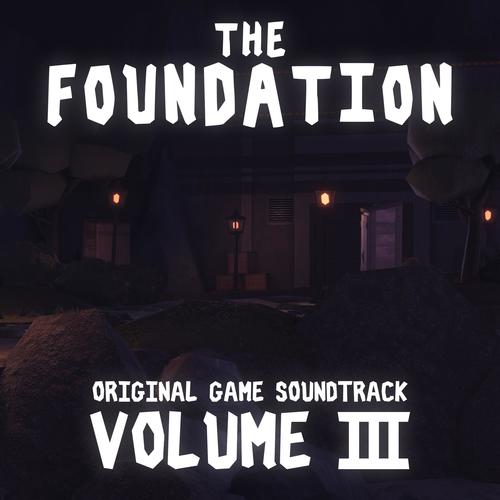 The Foundation (Original Game Soundtrack) , Vol. 3