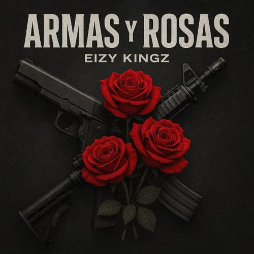 Armas & Rosas (Explicit)