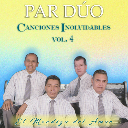 El Mendigo De Amor, Canciones Inolvidables, Vol. 4