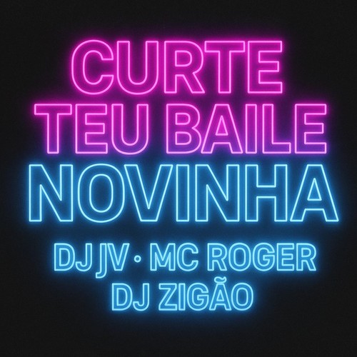CURTE TEU BAILE NOVINHA