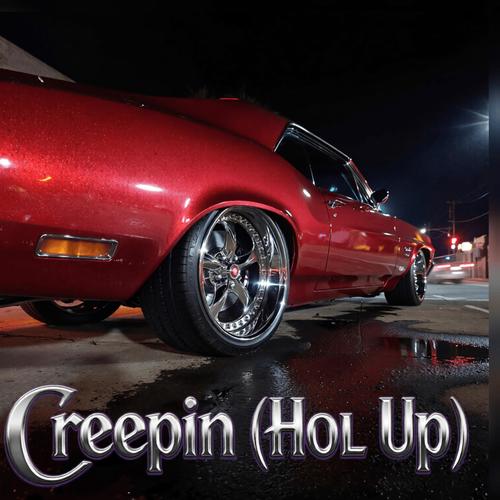 Creepin (Hol Up) (Radio Edit)
