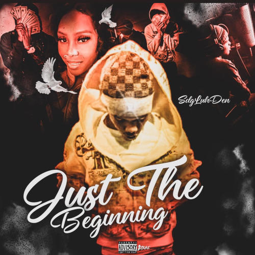 Just The Beginning (Explicit)
